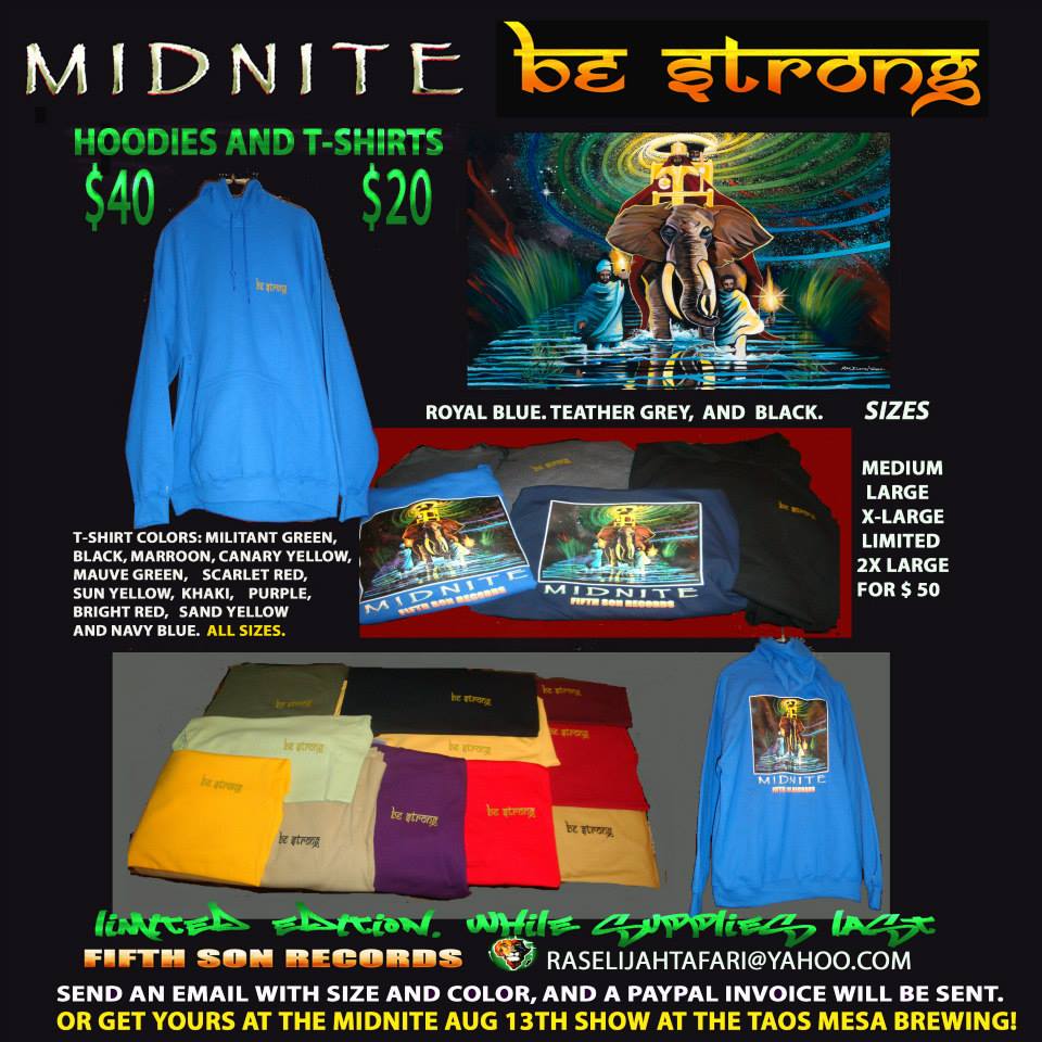 NEW! MIDNITE BE STRONG Hoodies & T-shirts!